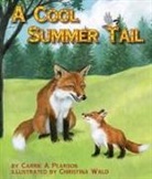 Carrie A Pearson, Carrie A. Pearson, Christina Wald - A Cool Summer Tail