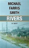 Michael F. Smith, Michael Farris Smith - Rivers