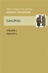 Anon - Gallipoli Vol 1. Appendices. Official History of the Great War Other Theatres