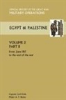 Captain Cyril Falls - Military Operations Egypt & Palestine Vol II Part II Official History of the Great War Other Theatres