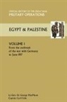 General Sir George Macmunn - Military Operations Egypt & Palestine Vol I.Official History of the Great War Other Theatres