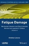 Christi Lalanne, Christian Lalanne - Mechanical Vibration and Shock Analysis, Fatigue Damage