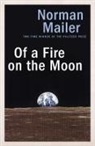 Norman Mailer - Of a Fire on the Moon