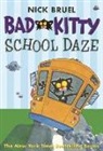 Nick Bruel - Bad Kitty School Daze