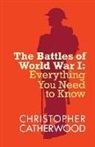 Christopher Catherwood - Battles of World War One