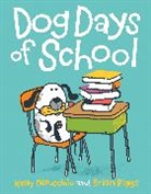 Kelly DiPucchio, Kelly S. Dipucchio, Kelly/ Biggs Dipucchio, Brian Biggs - Dog Days of School