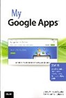 Sherry Kinkoph Gunter, Patrice Anne Rutledge, Patrice-Anne Rutledge - My Google Apps