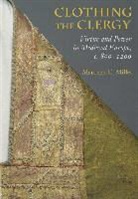 Maureen C. Miller - Clothing the Clergy