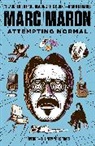 Marc Maron - Attempting Normal