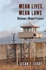 Susan F Sharp, Susan F. Sharp, Susan F./ Ortiz Sharp - Mean Lives, Mean Laws