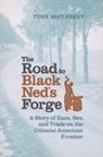 Turk McCleskey - The Road to Black Ned's Forge