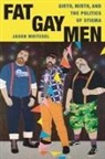 Jason Whitesel - Fat Gay Men