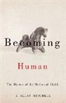J. Allan Mitchell, J.Allan Mitchell - Becoming Human