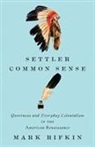 Mark Rifkin - Settler Common Sense