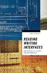 Emerson, Lori Emerson - Reading Writing Interfaces