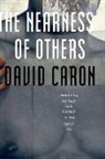 David Caron - Nearness of Others