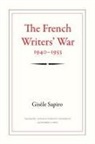 Gisaele Sapiro, Gisele Sapiro, Gisèle Sapiro, Gisle/ Anderson Sapiro - French Writers'' War, 1940-1953