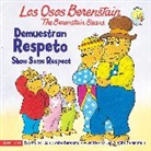 Berenstain, Jan Berenstain, Jan &amp; Mike Berenstain, Jan &amp;. Mike Berenstain, Mike Berenstain - Los Osos Berenstain demuestran respeto / Show Some Respect