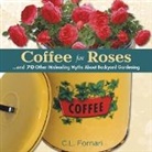 C. L. Fornari, C.L. Fornari - Coffee for Roses