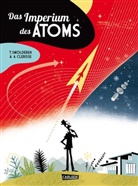 Alexandre Clérisse, Thierry Smolderen, Alexandre Clérisse - Das Imperium des Atoms