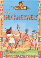 Susanne Szesny, Dorothea Tust - Minitou: Meine Indianerwelt