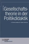 Kerstin Pohl - Gesellschaftstheorie und Politikdidaktik
