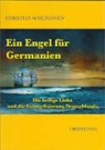 Christian Schlindwein - Ein Engel für Germanien