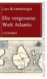 Lars Kronenberger - Die vergessene Welt - Atlantis