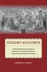 Robert N Kraft, Robert N. Kraft - Violent Accounts
