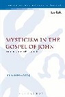 Jey Kanagaraj, Jey J. Kanagaraj - Mysticism in the Gospel of John