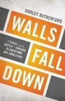Dudley Rutherford - Walls Fall Down