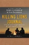 John Eldredge, John Eldredge Eldredge, Samuel Eldredge - Killing Lions Journal