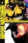 Brian Azzarello, Brian/ Jones Azzarello, Lee Bermejo, J. G. Jones, J.G. Jones, Lee Bermejo... - Before Watchmen
