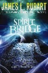 James L Rubart, James L. Rubart - Spirit Bridge