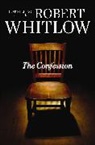 Robert Whitlow, Robert F. Whitlow - Confession