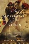 Kristy Cambron - The Butterfly and the Violin