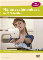 Barbara Bonnes - Nähmaschinenkurs in 15 Schritten, m. 1 Beilage