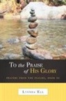 Lynnda Ell - To the Praise of His Glory