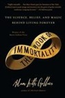 Adam Gollner, Adam Leith Gollner - The Book of Immortality