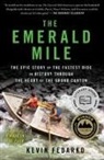 Kevin Fedarko - The Emerald Mile