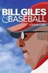 John B Lord, John B. Lord - Bill Giles and Baseball