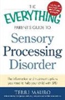 Jenny L. Clark, Terri Mauro - Everything Parent''s Guide to Sensory Processing Disorder