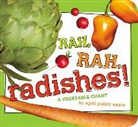 April Pulley Sayre, April Pulley Sayre, April Pulley Sayre, April Pulley Sayre - Rah, Rah, Radishes!