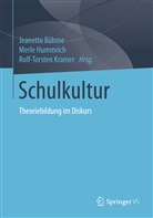 Jeanette Böhme, Merl Hummrich, Merle Hummrich, Rolf-Torsten Kramer - Schulkultur