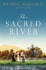 Wendy Wallace - The Sacred River