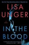 Lisa Unger - In the Blood