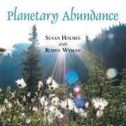 Susan Holmes, Robyn Wyman - Planetary Abundance