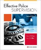 Larry Miller, Larry S. Miller, Harry More, Harry W. More, Harry W. Miller More, Harry W./ Miller More - Effective Police Supervision