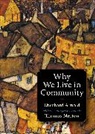 Eberhard Arnold, Thomas Merton, Bruderhof - Why We Live in Community