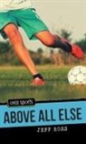 Jeff Ross - Above All Else